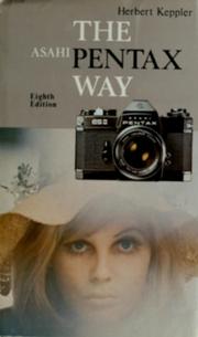 Cover of: The Asahi Pentax way by H. Keppler