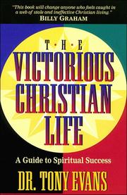 Cover of: The victorious Christian life by Anthony T. Evans