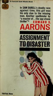 Cover of: Assignment to disaster by Edward S. Aarons