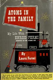 Cover of: Atoms in the family: my life with Enrico Fermi.