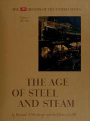 Cover of: The age of steel and steam by Bernard A. Weisberger