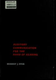 Cover of: Auditory communication for the hard of hearing by Herbert J. Oyer