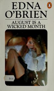 Cover of: August is a wicked month by Edna O'Brien