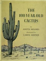 The 100-year-old cactus by Anita Holmes