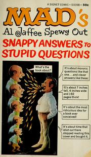 Cover of: Al Jaffee's snappy answers to stupid questions by Al Jaffee