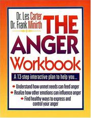 The anger workbook by Les Carter, Frank Minirth