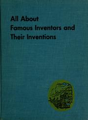 Cover of: All about famous inventors and their inventions.