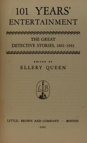 Cover of: 101 years' entertainment: the great detective stories, 1841-1941