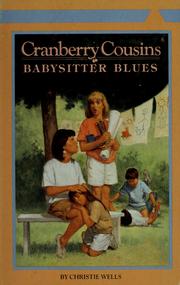 Cover of: Babysitter blues by Christie Wells