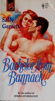 Cover of: Bachelor from Bannack by Sally Garrett