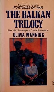 Cover of: The Balkan trilogy by Olivia Manning