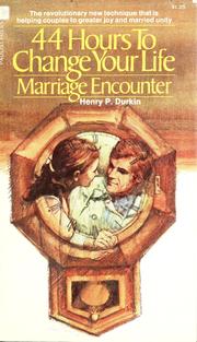 Cover of: 44 hours to change your life: marriage encounter