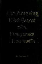 Cover of: The amazing diet secret of a desperate housewife by Nancy Pryor