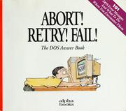 Cover of: Abort! Retry! Fail! by Susan Klopfer