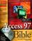 Cover of: Access 97 bible