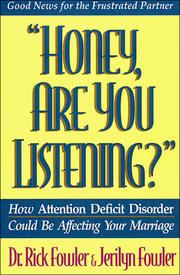 Cover of: "Honey, are you listening?" by Fowler, Richard A.