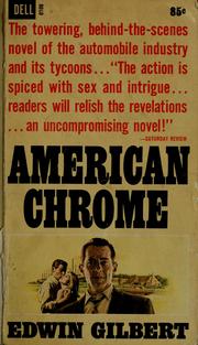 Cover of: American chrome by Edwin Gilbert