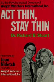 Cover of: Act Thin, Stay Thin by Richard B. Stuart
