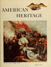 Cover of: American Heritage: August 1962: Volume XIII, Number 5.