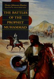 Cover of: Battles of the Prophet Muhammed by Denys Johnson-Davies