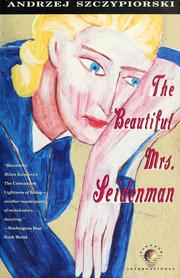 Cover of: The beautiful Mrs. Seidenman by Andrzej Szczypiorski