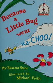 Cover of: Because a little bug went ka-choo!
