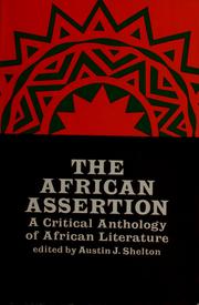 The African assertion by Austin J. Shelton, Chinua Achebe, Austin J Shelton, Shelton, Austin J., Comp.