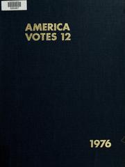 Cover of: America votes 12 by compiled and edited by Richard M. Scammon and Alice V. McGillivary.