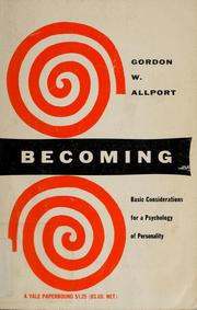 Cover of: Becoming; basic considerations for a psychology of personality. by Gordon W. Allport