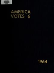 Cover of: America votes 6 by compiled and edited by Richard M. Scammon.