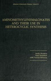 Cover of: Aminomethylenemalonates and their use in heterocyclic synthesis by 