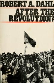 Cover of: After the revolution: authority in a good society
