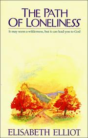 Cover of: The path of loneliness: it may seem a wilderness, but it can lead you to God