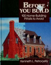 Cover of: Before you build by K. L. Petrocelly