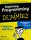 Cover of: Beginning programming for dummies