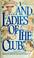 Cover of: "---and ladies of the club"