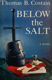Cover of: Below the salt by Thomas Bertram Costain