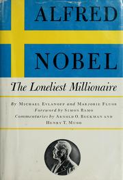 Cover of: Alfred Nobel, the loneliest millionaire by Michael Evlanoff