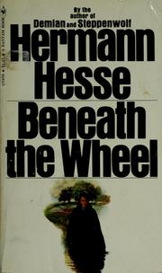 Cover of: Beneath the wheel.