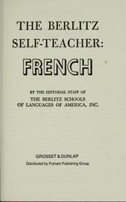 Cover of: The Berlitz self-teacher: French. by Berlitz Schools of Languages of America.