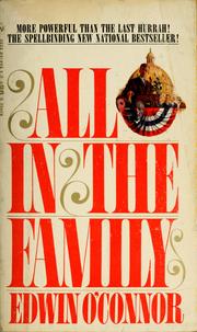 Cover of: All in the family. by Edwin O'Connor