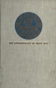 Cover of: The anthropology of Franz Boas by Walter Rochs Goldschmidt
