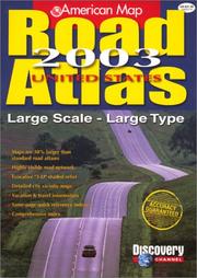 Cover of: American Map Road Atlas 2003 United States: Large Scale, Large Type AUTHOR: American Map Corporation (United States Road Atlas)