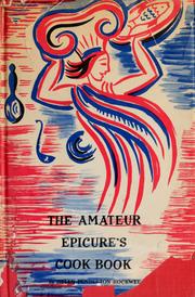 Cover of: The amateur epicure's cook book