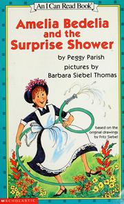 Cover of: Amelia Bedelia and the surprise shower (An I Can Read Book) by Peggy Parish