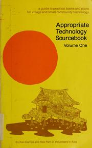 Cover of: Appropriate technology sourcebook: for tools and techniques that use local skills, local resources, and renewable sources of energy.