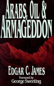 Cover of: Arabs, oil, & Armageddon