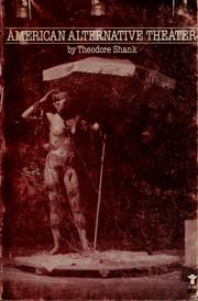 Cover of: American alternative theater by Theodore Shank