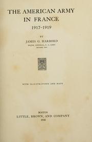 Cover of: The American army in France, 1917-1919 by James G. Harbord