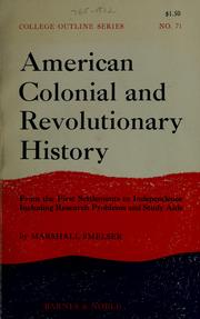 Cover of: American colonial and Revolutionary history. by Marshall Smelser